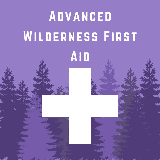 Advanced Wilderness First Aid